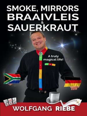 cover image of Smoke, Mirrors, Braaivleis & Sauerkraut